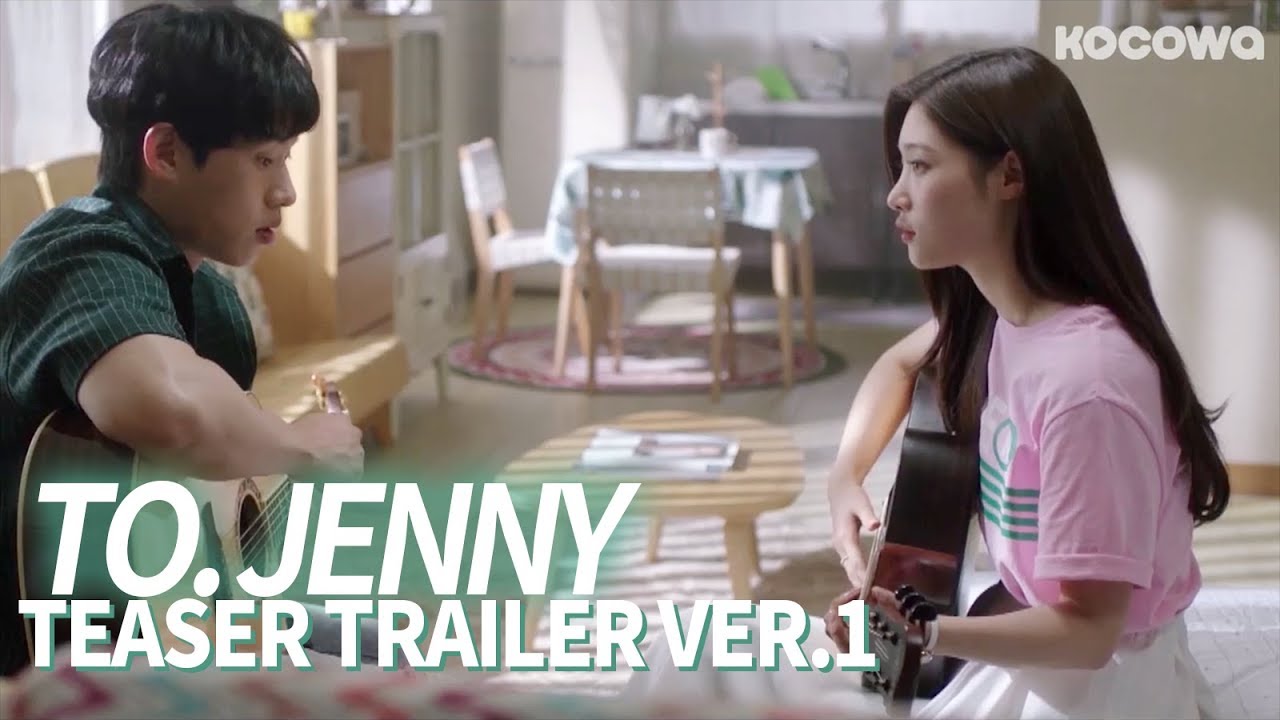 "I have to learn how to play the guitar" [To. JennyㅣTeaser Trailer Ver.1]