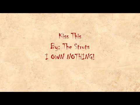 Kiss This -The Struts lyric video