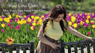 Kuv Low Class Mus Yuav Tsev Neeg High Class~05/20/2026~