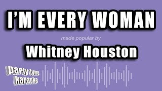Whitney Houston - I&#39;m Every Woman (Karaoke Version)