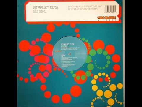 Starlet DJ's - Go Girl (Yomanda Vs. Starlet DJ's Mix) 2003