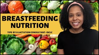 BREASTFEEDING NUTRITION | What To Eat While Breastfeeding | Healthy Diet While Breastfeeding