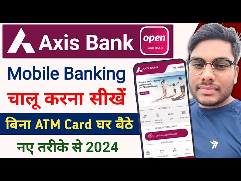 Axis Bank Mobile Banking App Ragistration full Process 2024