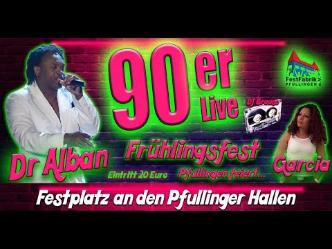 Frühlingsfest Pfullingen | 90ger Party mit Garcia und Dr. Alban