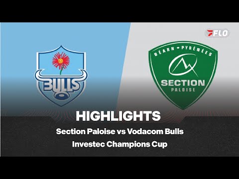 Section Paloise vs. Vodacom Bulls Highlights | Investec Champions Cup Round 4
