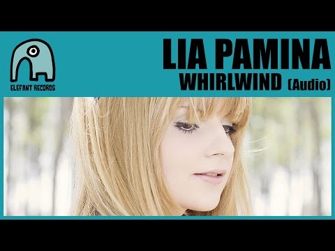 LIA PAMINA - Whirlwind [Audio]