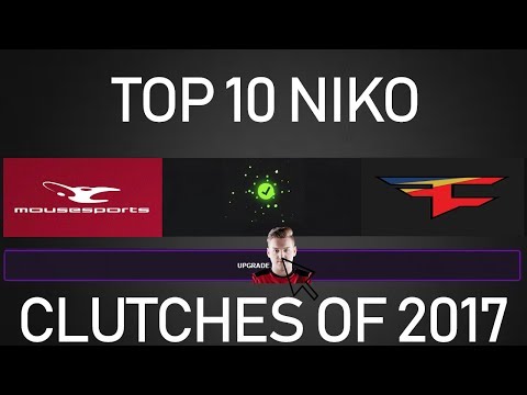 Niko -  Top 10 Clutches of 2017! - CSGO