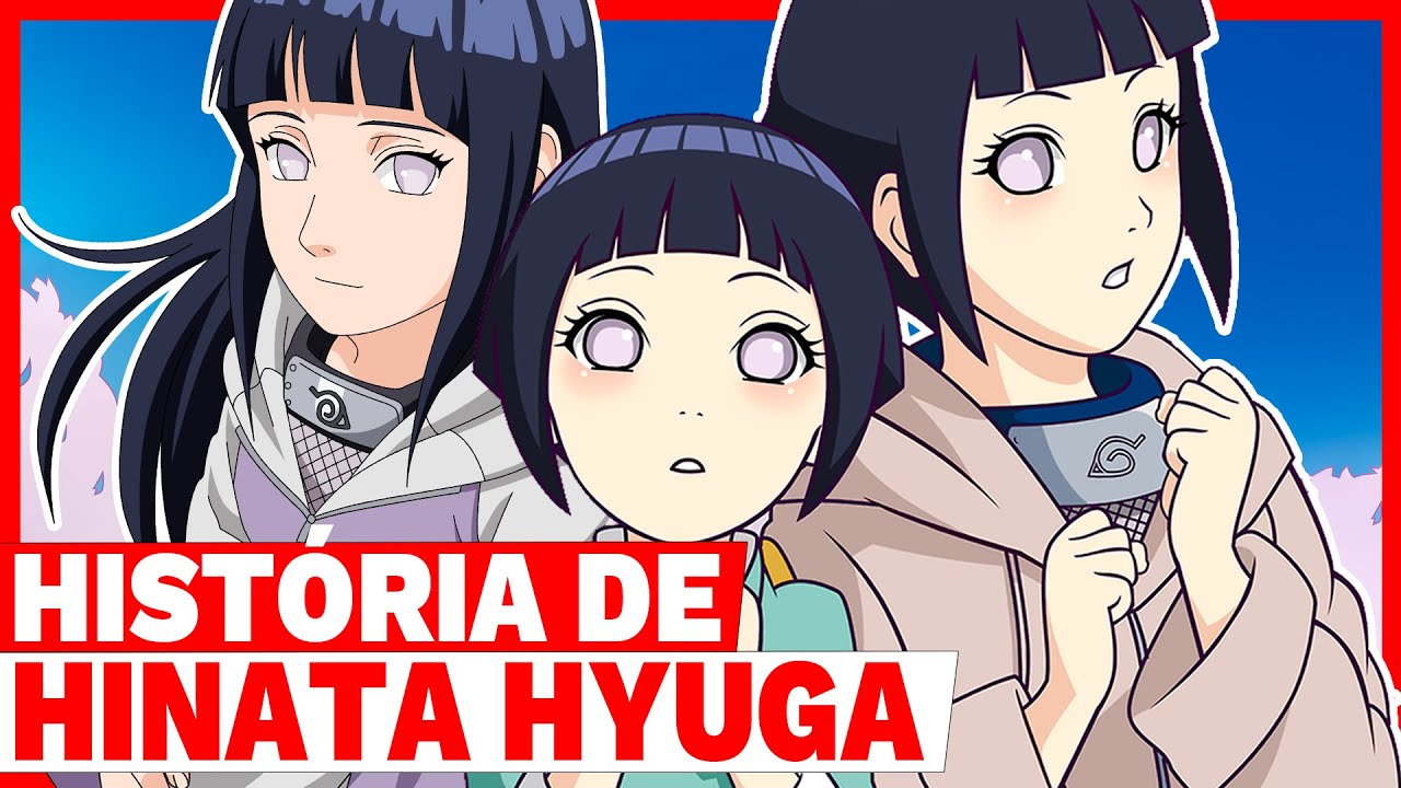 NARUTO: A VIDA DE HINATA HYUGA | COMO HINATA CONHECEU NARUTO?