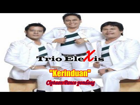 KERINDUAN || TRIO ELEXIS ||LAGU POP INDONESIA||LAGU NOSTALGIA