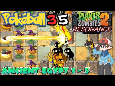 The PVZ2: Resonance Experience Ancient Egypt levels 1 - 5 ( PVZ2 Mod ) - | Stream Highlights |
