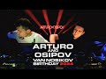 Arturo & Osipov Live Set - Van Nosikov Birthday 2024 @ Фабрика