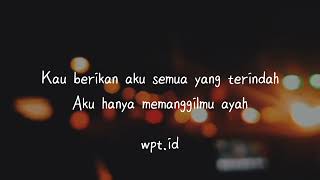 Download lagu Ayah ~ Seventeen Lirik mp3 Download lagu Ayah ~ Seventeen Lirik mp3