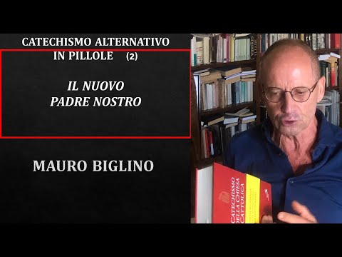 THE NEW OUR FATHER - 2nd PILL OF "ALTERNATIVE CATECHISM" Mauro Biglino