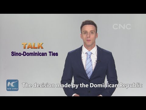 CNC Talk: Dominican Republic is wise to build ties with China