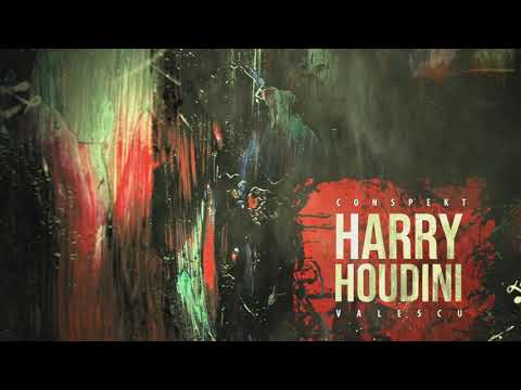 Conspekt X Valescu - harry houdini ( KenZo la productie )