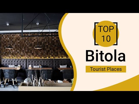 Top 10 Best Restaurants to Visit in Bitola | Macedonia - English