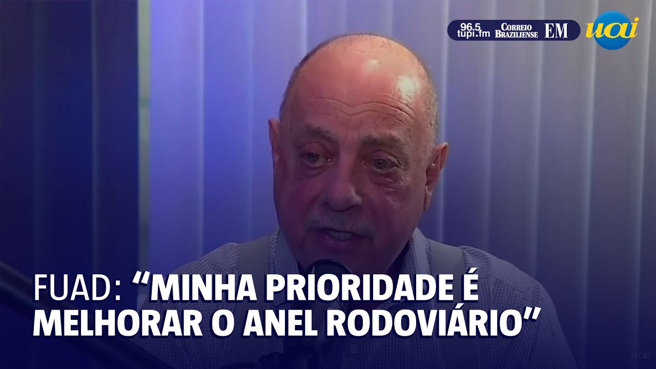 Fuad: "Minha prioridade é melhorar o anel rodoviário"