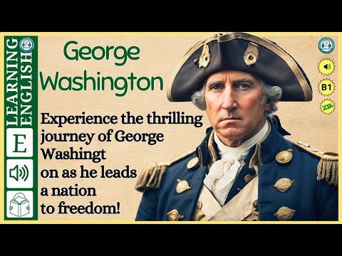 Learn English Through Story | George Washington | Graded Reader | English Listening Practice