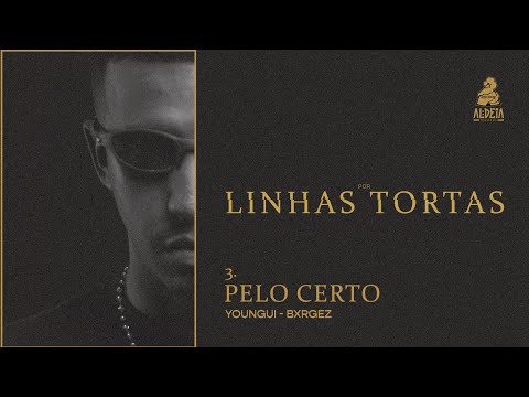 3- Pelo Certo - Youngui | Prod. Bxrgex (Por Linhas Tortas)