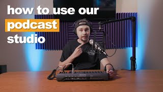 Getting Started with CMAC's Podcast Studio