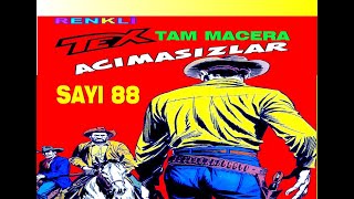 TEX ( ACIMASIZLAR ) SÜPER RENKLİ SAYI 88 TAM MACERA
