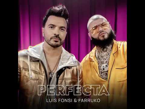 Luis Fonsi & Farruko - Perfecta