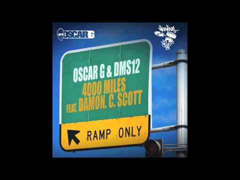 Oscar G & DMS12 - 4000 Miles (Lazaro Casanova Miami Heat Dub)