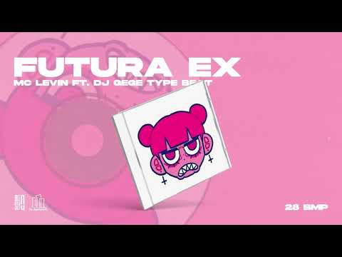 Mc Levin x DJ Gege Type beat "FUTURA EX" Funk Brasileño Type Beat 2023 by Dile Sly Q
