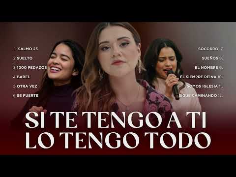 SI TE TENGO A TI LO TENGO TODO / ADORACIÓN Por la MAÑANA