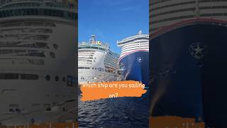 Royal Caribbean or Carnival?  Which are you sailing on?  #royalcaribbean #carnivalcruise #cruiseship