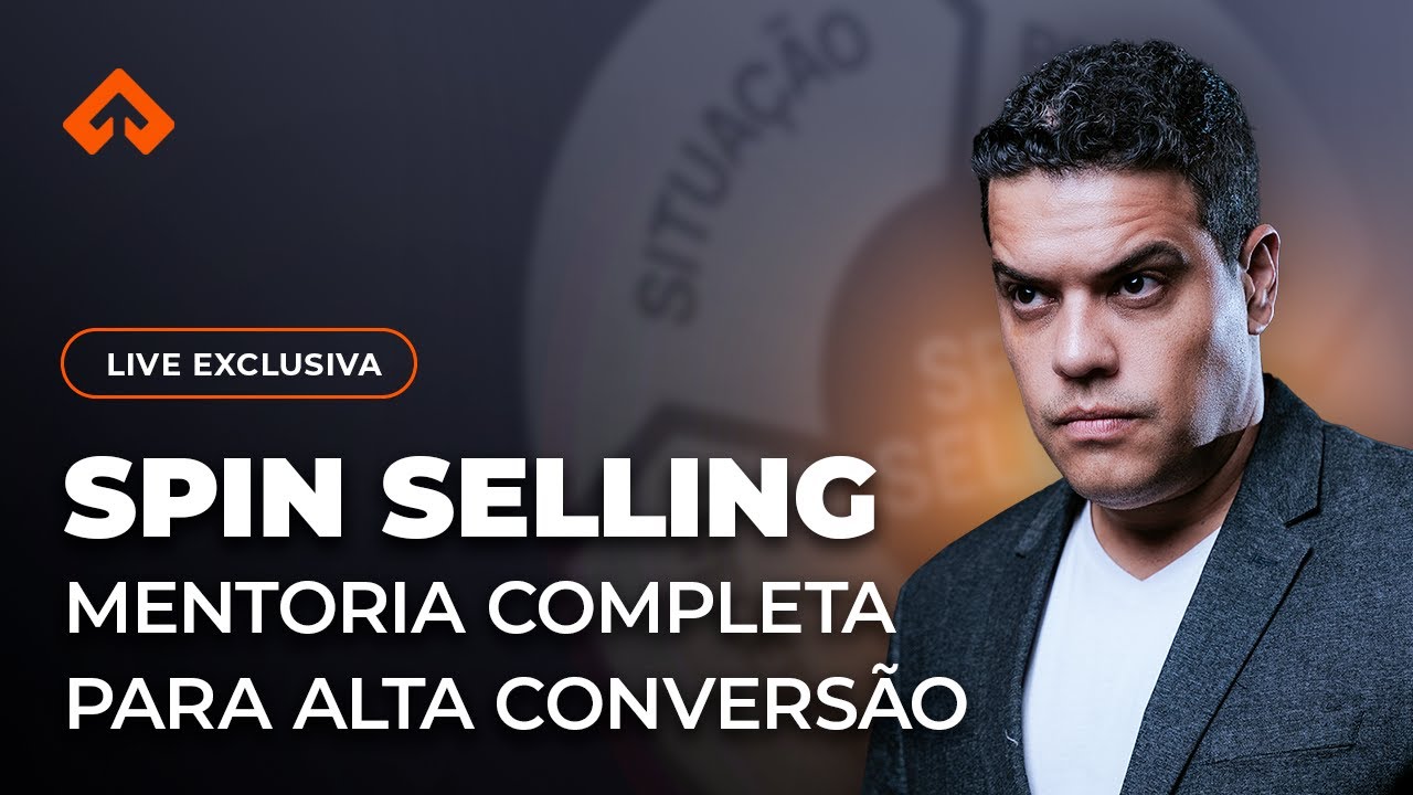 SPIN SELLING - Mentoria completa para alta conversão