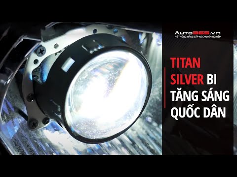 Bi LED Titan Silver tăng sáng cho mọi dòng xe