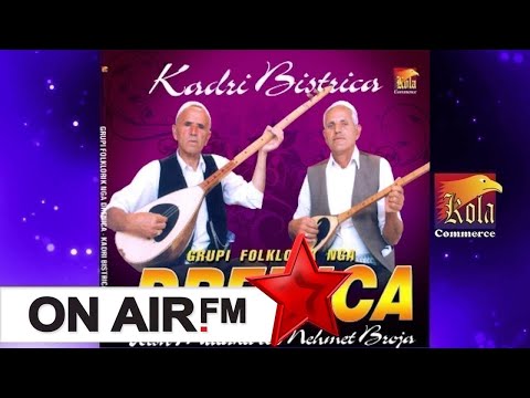 Grupi Folklorik nga Drenica   Kadri Bistrica