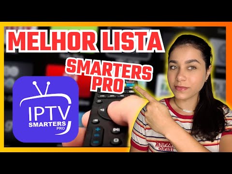 ❌ MELHOR LISTA IPTV PARA SMARTERS PRO ❌ - ENCONTREI A MELHOR LISTA IPTV PARA O SMARTERS PRO EM 2024