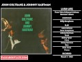 John Coltrane & Johnny Hartman "Lush Life ...