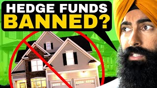 BREAKING: "Ban Hedge Funds From Owning Homes!"