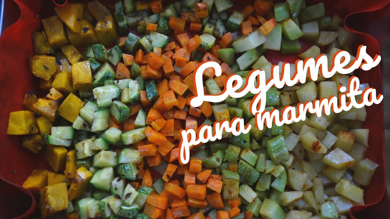 Legumes para marmita - Dicas da Nutri