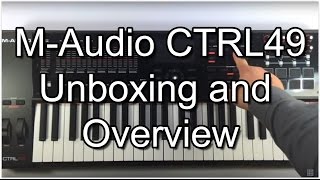 Video thumbnail for M-Audio CTRL49 - Unboxing by noterepeat