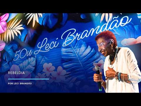Rebeldia - Leci Brandão