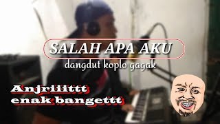 Download lagu SALAH APA AKU II cover Dangdut Gagak ILIR 7 II (Entah apa yang merasukimu) mp3