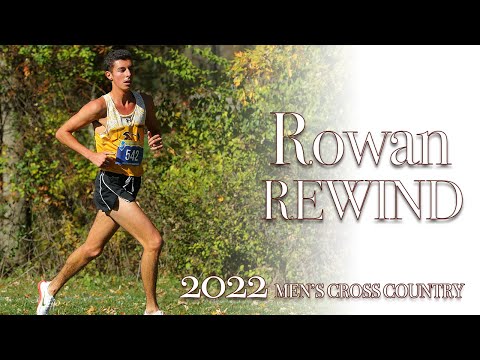 Rowan Rewind | 2022 Men’s Cross Country