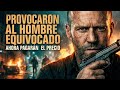 Provocaron Al Hombre Equivocado Y Ahora Pagarán El Precio Película Completa