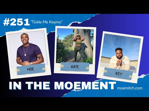 Moe Puts Mother Nateur on Trial & Calls Key Out! | In The Moement Ep. 251