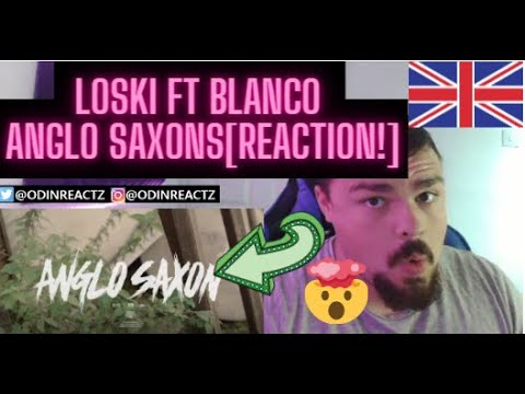 Loski ft Blanco - Anglo Saxon (Official video) [REACTION!]