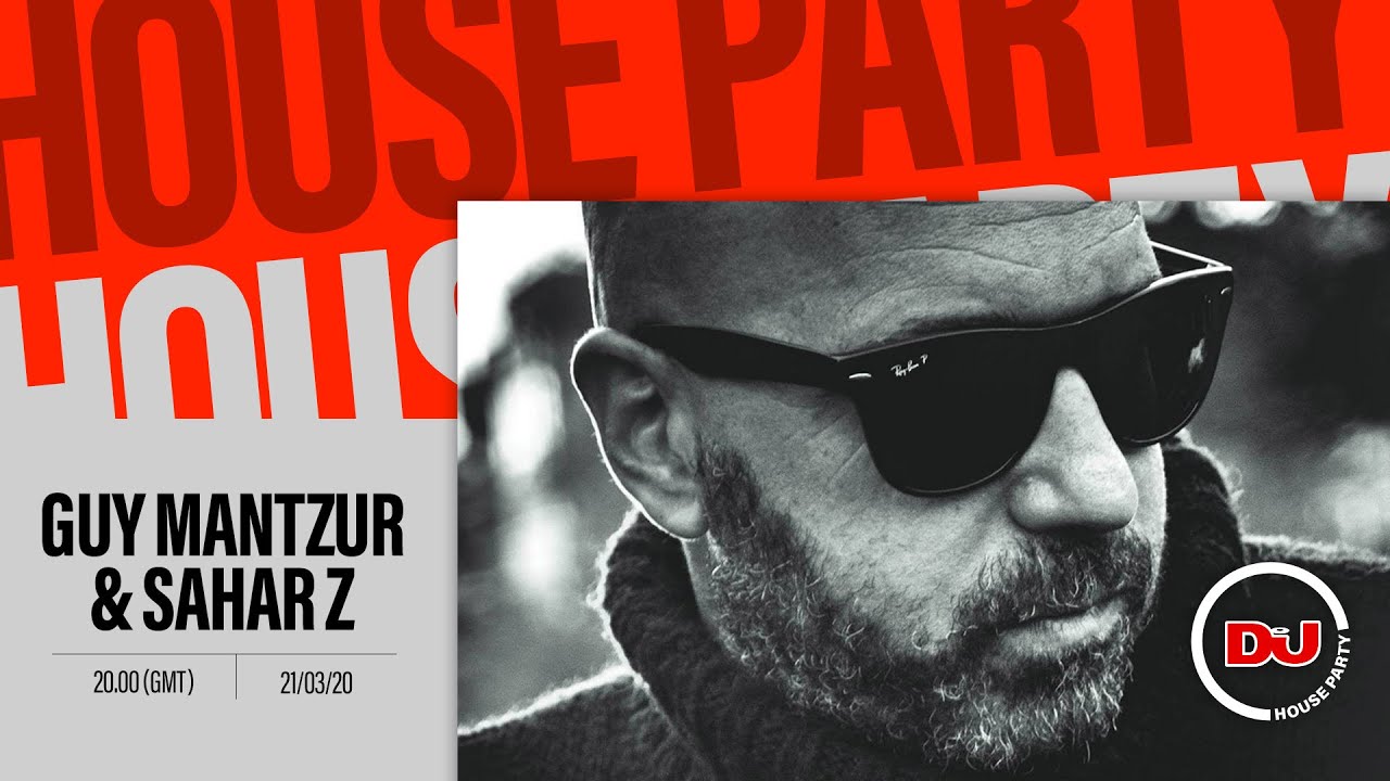 Guy Mantzur, Sahar Z - Live @ DJ Mag House Party x Haoman 17 2020