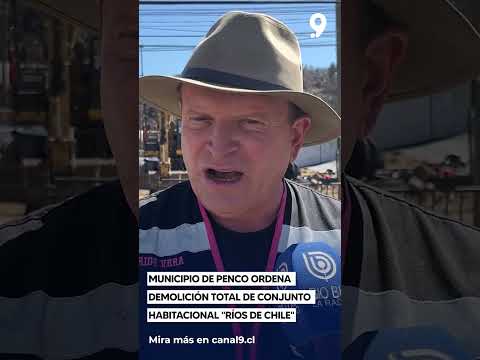 Municipio de Penco ordena demolición total de conjunto habitacional  Ríos de Chile