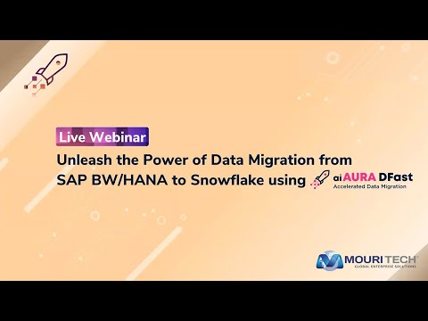 Unleash the Power of Data Migration from SAP BW/HANA to Snowflake using aiAURA DFast