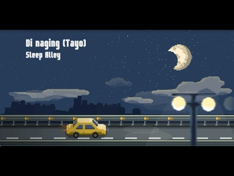 Di Naging (Tayo) - Sleep Alley [Official Lyric Video]