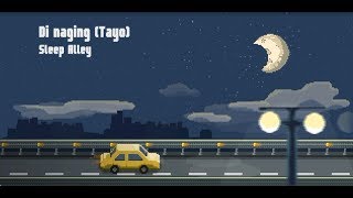 Di Naging (Tayo) - Sleep Alley [Official Lyric Video]
