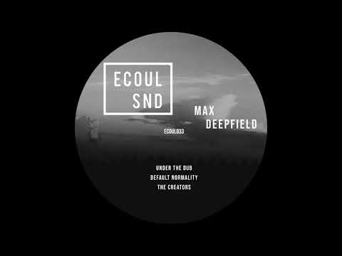 Max Deepfield - Under the Dub